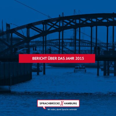 Titelbild des Jahresberichts 2015 von Sprachbrücke-Hamburg e.V.
