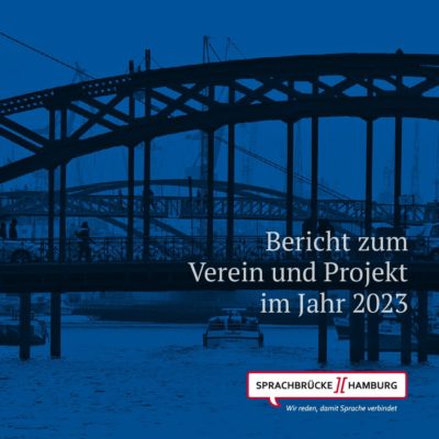 Titelbild des Jahresberichts 2023 von Sprachbrücke-Hamburg e.V.